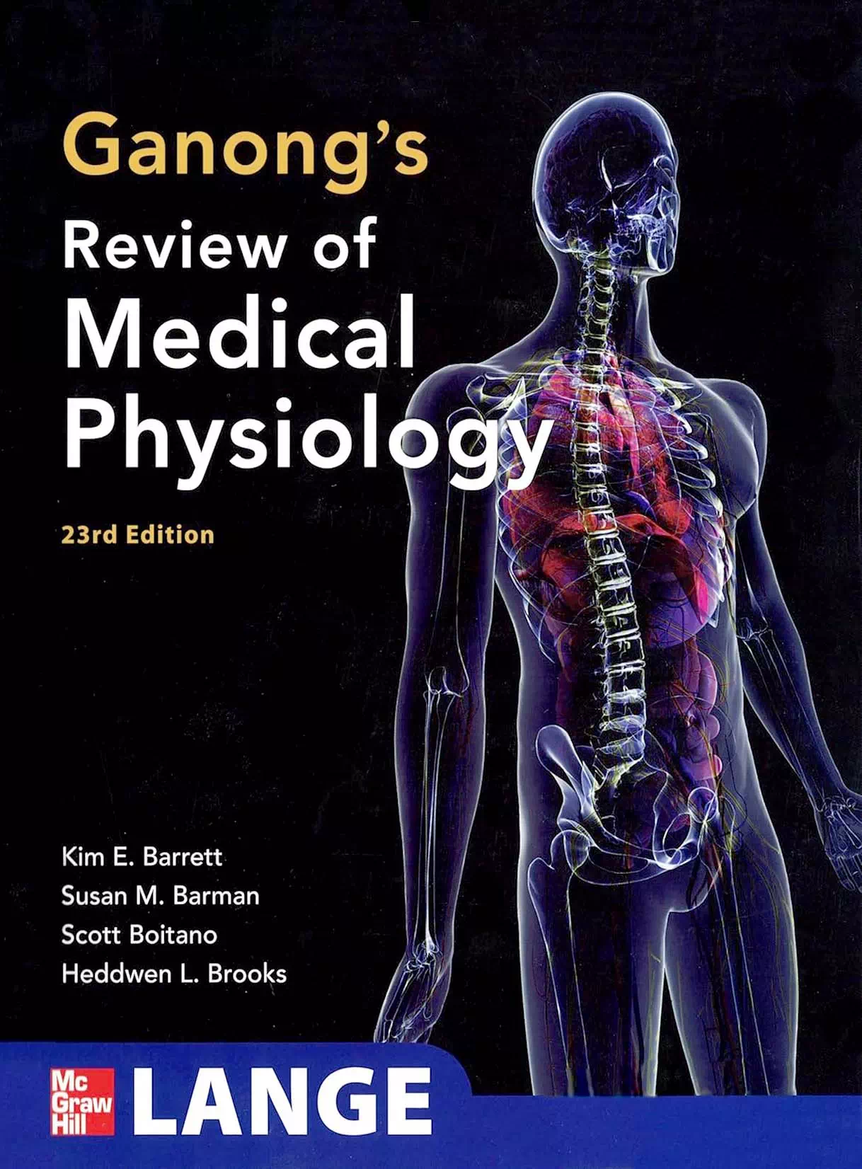 Ganongs Review of Medical Physiology 23e -Kim Barrett